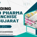 PCD Pharma Franchise in Gujarat
