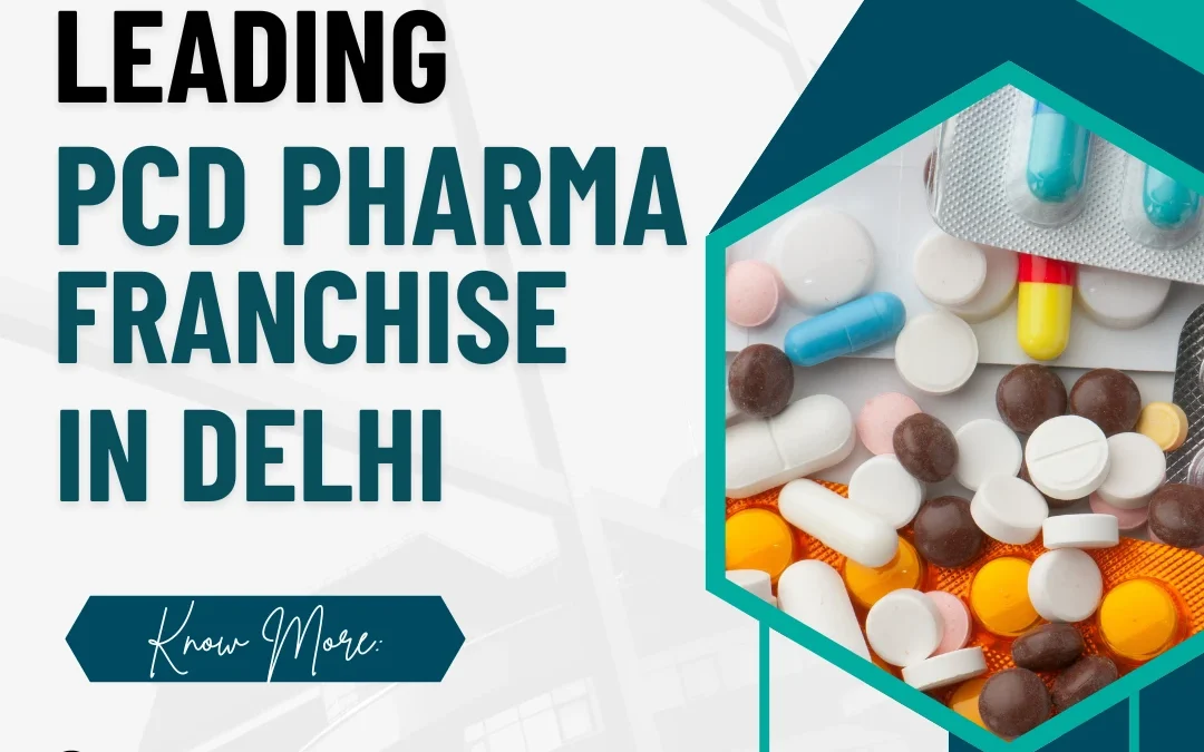 Top PCD Franchise Companies in Delhi